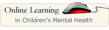 Online Learning in Children's Mental Health